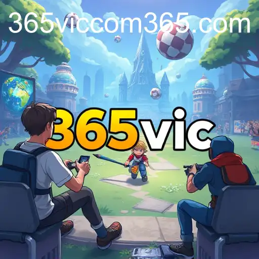 The Rise of 365vic: A New Era for Online Gaming